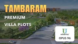 Urbanrise Opus 96 | Tambaram Plots For Sale | Chennai #tambaram #land #plots #chennai