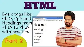 HTML basic and use some basic tag to define ||web page|| include tag ||br|h1 to h6|| p|| DCT| part 2
