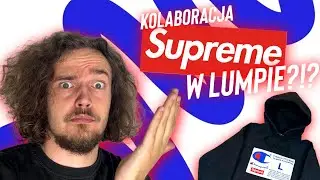 Kolaboracja Supreme w lumpie ?!?! (lumpy,drop,kebab)