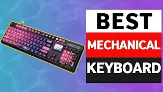 Top 5 Best Mechanical Keyboard 2025 (Mechanical Gaming Keyboard)