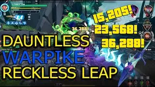 Dauntless - Warpike Reckless Leap Compilation - Patch 1.9.1