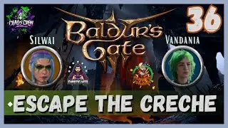 Escape the Creche | Baldur's Gate 3 | Co-op | Part 36