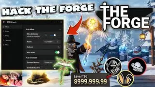 Hướng Dẫn Hack The Forge Script Auto Fram R&egrave;n 100%,Dupe Reroll Tộc,kill Aura [ MOBILE | PC ]