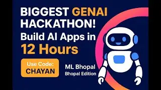 GenAI Hackathon Bhopal Edition 🚀 Build AI Apps in 12 Hours | ML Bhopal