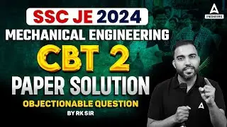 SSC JE 2024 | Mechanical Engineering CBT 2 Paper Solution Objectionable Question #3 | By RK Sir
