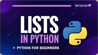 Working with Python Lists | Learn How to Store and Access Data Effectively