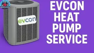 Evcon Heat Pump Service | Heat Pumps