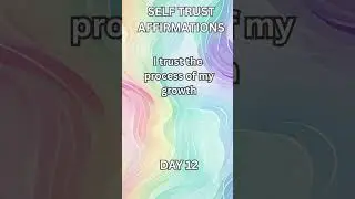 You Trust the Process of Your Life | Self Trust Affirmations Day 12 #affirmations