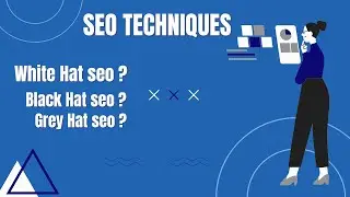 What is White Hat SEO & Black Hat SEO & Grey Hat SEO | SEO Techniques | Learn SEO Course Part-6