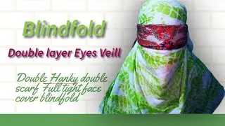 Blindfold/Double layer Eyes Veill/hanky face cover/How to wear Duppata Full tight face cover/#how