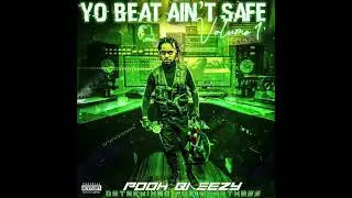 Pooh Breezy - Passin&rsquo; Me By (Yo Beat Ain&rsquo;t Safe Vol.1)