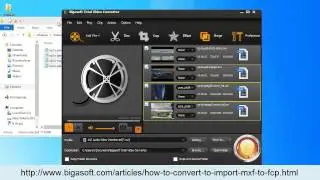MXF to Final Cut Converter - How to Import MXF to Final Cut Pro/Final Cut Pro X/Final Cut Express
