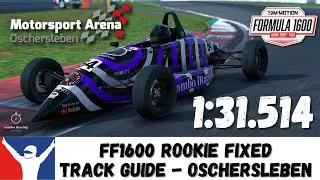 iRacing FF1600 Motorsport Arena Oschersleben - Grand Prix  - Track Guide - 1:31.514 - Fixed Rookie