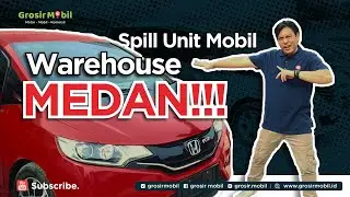 Spill Unit Mobil Di Warehouse Grosir Mobil Medan - Info Live Unit