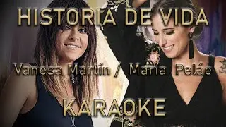 Historia de Vida  - Vanesa Martín/María Peláe -  Karaoke