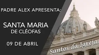Santa Maria de Cl&eacute;ofas - (09/04)