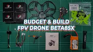 How to & Budget Build FPV Drone Betafpv Beta85x | Si Ogie