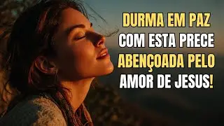 Ora&ccedil;&atilde;o Esp&iacute;rita Noturna: Encha Seu Cora&ccedil;&atilde;o de F&eacute; e Esperan&ccedil;a! Prece da Noite Esp&iacute;rita