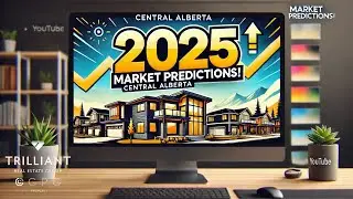 2025 Real Estate Predictions: Red Deer & Central Alberta