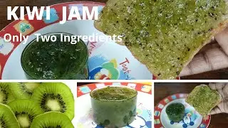 Homemade Kiwi jam Recipe|No preservatives|Kiwi jam|Easy jam recipes in telugu| ismart Latha