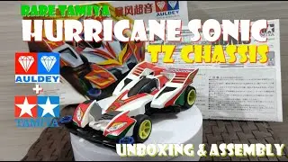 Unboxing And Assemble Hurricane Sonic Legendary Tamiya! (Auldey TZ chasis + Tamiya Body)
