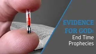 Evidence for God: 10 End Time Prophecies
