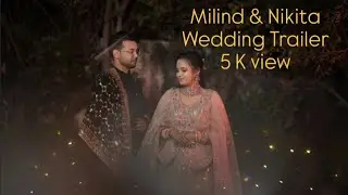 Milind & Nikita | Wedding Trailer | Epic Grand Story | #weddingtrailer2025 #trendysongs 