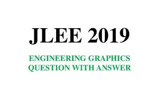 JLEE 2019 Engineering Graphics  Question with solution.