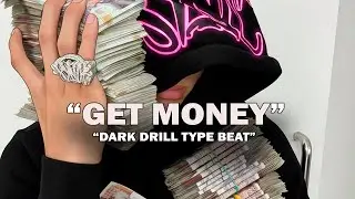 [FREE] UK Dark Drill x Central Cee Type Beat 'GET MONEY' | Freestyle Drill Type Beat