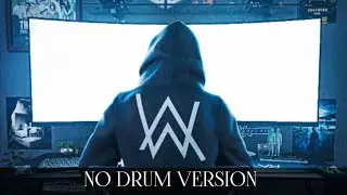 Alan Walker - Me, Myself and The Night (No Drums Version)