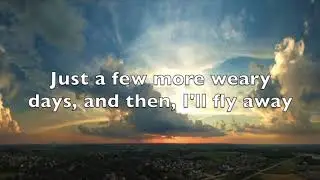 I'll Fly Away by Albert E. Brumley