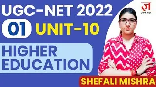 UGC NET-2022 | Higher Education by SHEFALI MISHRA | PAPER 1 COMPLETE CRASH COURSE | CLASS 01