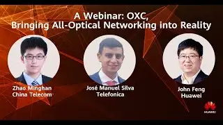 A Webinar Recording: OXC Bringing All-Optical Networking into Reality