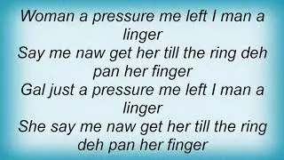Shaggy - Woman A Pressure Me Lyrics