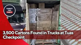 3,500 Cartons Found in Trucks at Tuas Checkpoint What Officers Saw Changed Everything