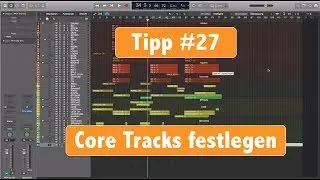 Abmischen gro&szlig;er Projekte/ Core Tracks festlegen - 29 Tipps in 31 Tagen