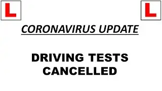 Coronavirus COVID-19 Update: DRIVING TEST CANCELLED