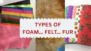 Types of Foam-Felt-Fur in Craft(new)