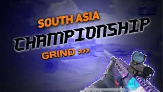 South Asia Championship Grind | Freestyle