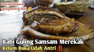 Review BABI GULING SAMSAM MEREKAK, Bali | Suasana, Harga, Rasa, & Pelayanan Juara?!