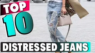 Best Distressed Jean In 2025 - Top 10 New Distressed Jeans Review
