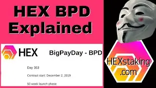 HEX Big PayDay explained - what is BPD