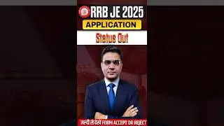 RRB JE Application Status OUT! 🔴 Form Accepted or Rejected? Check Now!