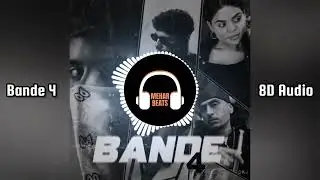 Bande 4 | Watan Sahi | 8D Audio | New Punjabi Songs 2025 | #new
