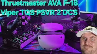 Thrustmaster AVA F18 и Viper TQS играют в DCS World F14 в VR