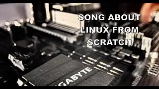 linux from scratch song || by nikichashadow