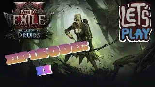 Path of Exile 2: Последний из друидов - Эпизод 11