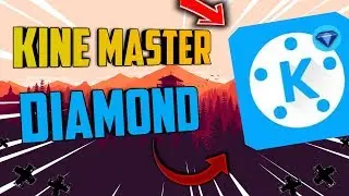 🔥KINE MASTER DIAMOND WOW🔥+ Ссылка в Описание