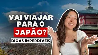 TUDO SOBRE COMO ORGANIZAR UMA PRIMEIRA VIAGEM PRO JAP&Atilde;O