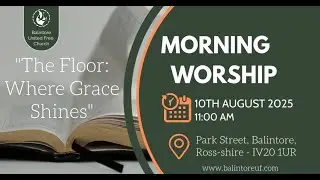Morning Worship (10-AUG-2025)